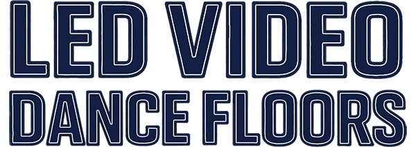 LED VIDEO DANCE FLOORS
